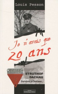 STRUTHOF- DACHAU SURVIVRE A L'HORREUR...