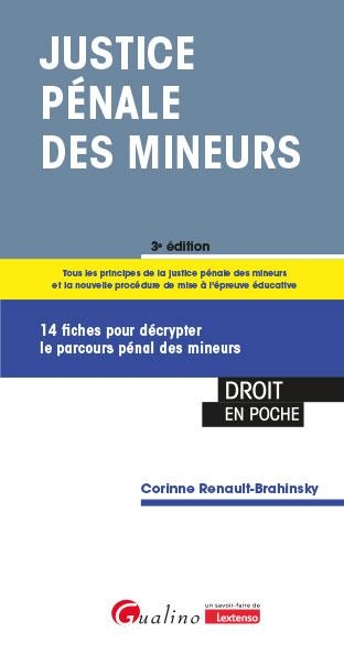 Justice pénale des mineurs, 3ème édition: 13 fiches pour décrypter le parcours pénal des mineurs