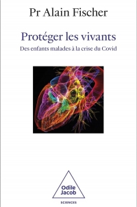 Protéger les vivants.: Des bébés-bulles à la crise du COVID