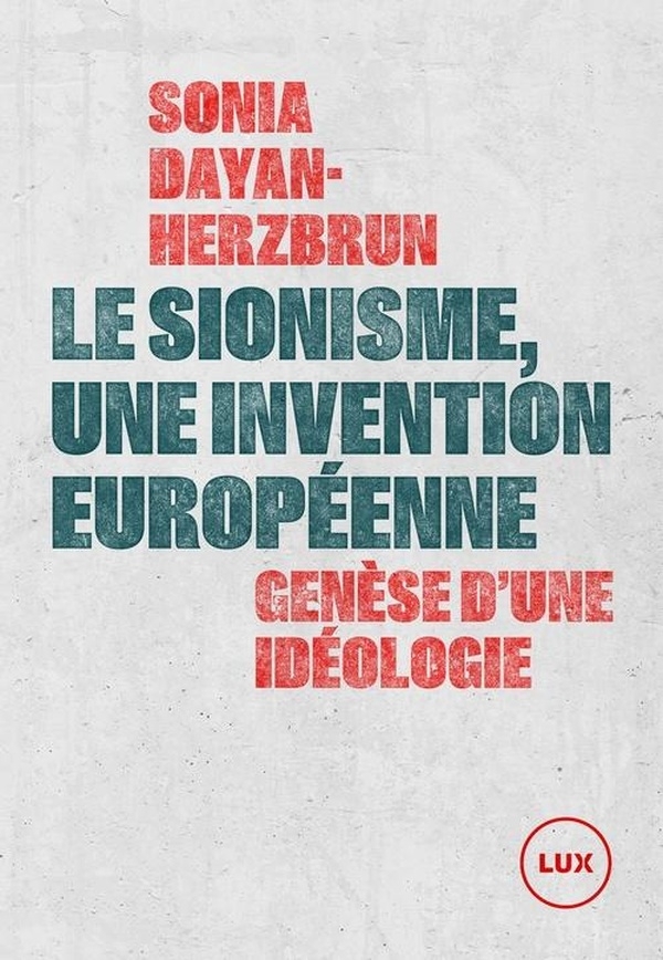 Le sionisme, une invention européenne