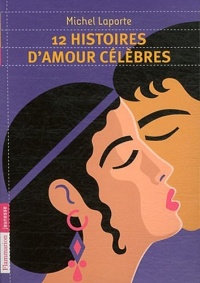 12 histoires d'amour célèbres