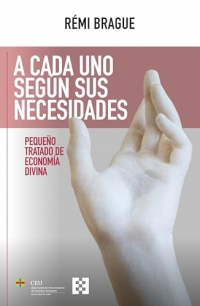 A cada uno según sus necesidades: Pequeño tratado de economía divina