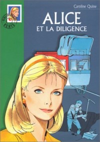 Alice et la diligence