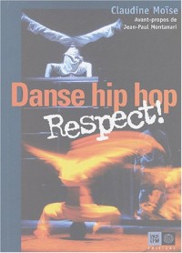Danse hip hop, Respect !