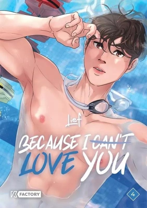 Because I can t love you - Tome 4