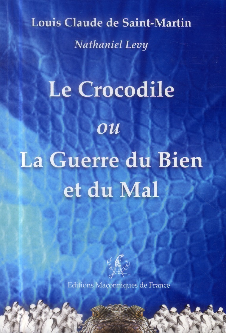 Le Crocodile ou La Guerre du Bien et du Mal
