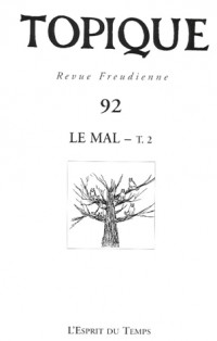 Topique Le mal - T.2 - N°92 - 2005