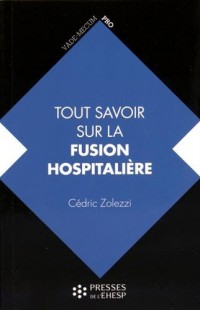 Tout savoir sur la fusion hospitalière: Intérêts, étapes, changements