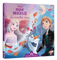 LA REINE DES NEIGES 2 - Histoires d'Arendelle - Vol. 9 - Les Nouvelles Reines - Disney: 9 - Les Nouvelles Reines