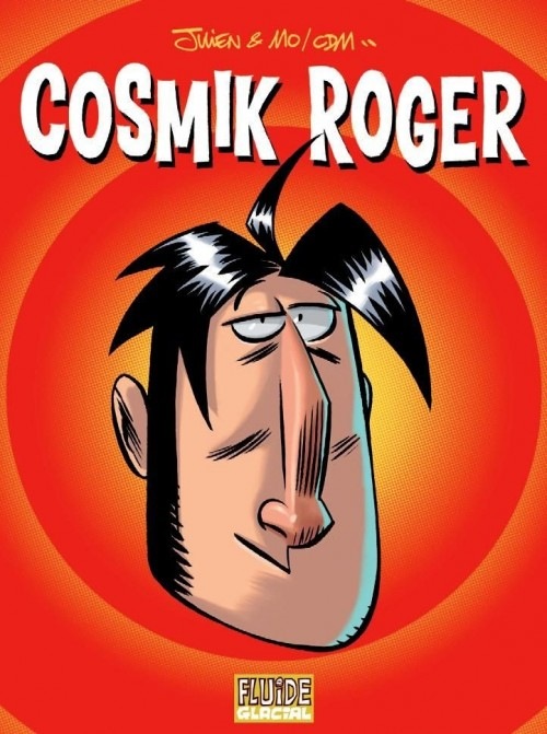 Cosmik Roger : L'intégrale