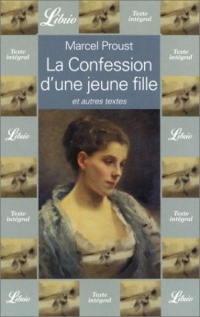 La Confession d'une jeune fille et autres textes