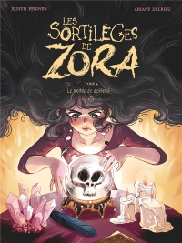 LES SORTILÈGES DE ZORA - TOME 04