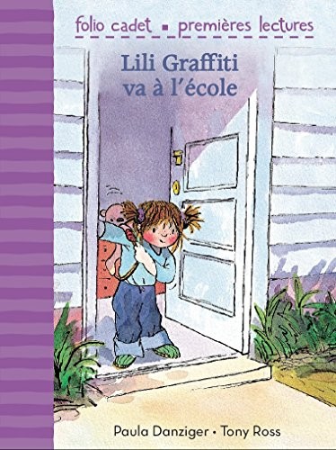 Mes premières aventures, 4 : Lili Graffiti va à l'école