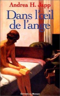 Dans l'oeil de l'ange