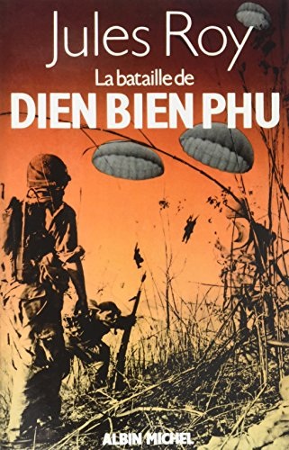 La Bataille de Diên Biên Phu
