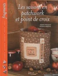 Les saisons en patchwork et point de croix