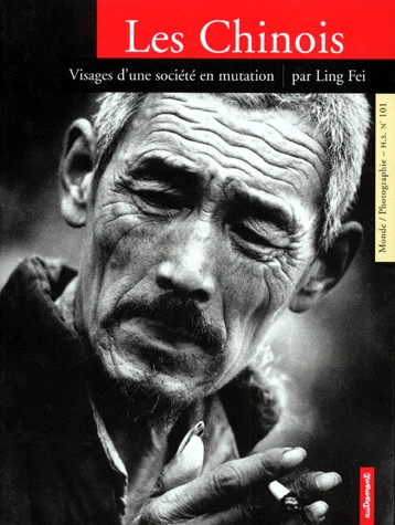 LES CHINOIS. Visages d'une société en mutation