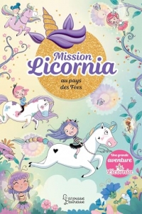 Mission Licornia au pays des fées