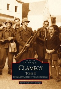 Clamecy - Tome II - Evénements, fêtes et vie quot