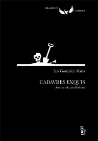 Cadavres Exquis - au Coeur du Cannibalisme