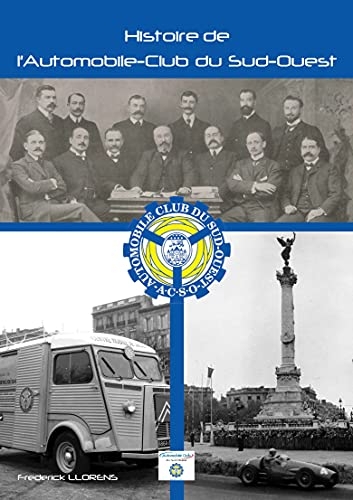 Histoire de l'Automobile-Club du Sud-Ouest