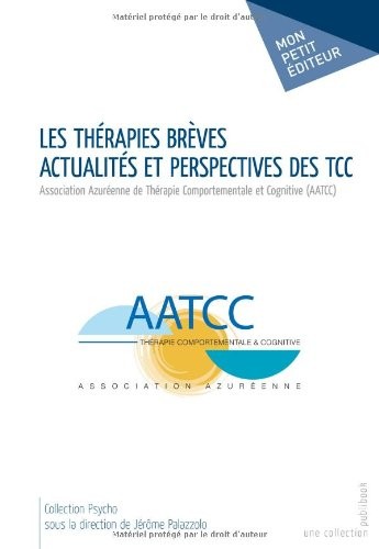 Les Thérapies brèves - Actualités et perspectives des TCC