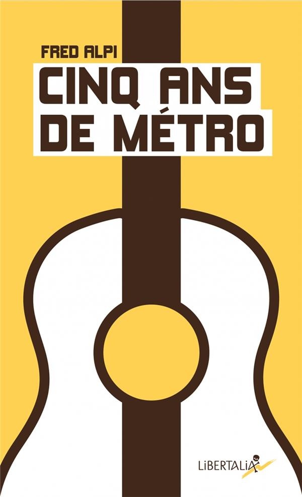 Cinq ans de métro