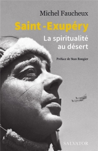 Saint-Exupéry: La spiritualité au désert