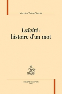 Laïcité : histoire d'un mot