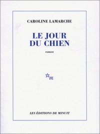 Le jour du chien