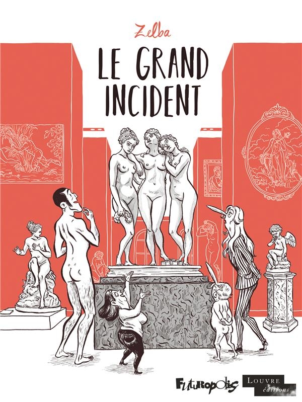 LE GRAND INCIDENT