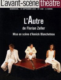 Avant-scène théâtre n°1168 : L'autre