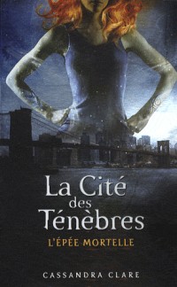 CITE DES TENEBRES T02 EPEE MOR