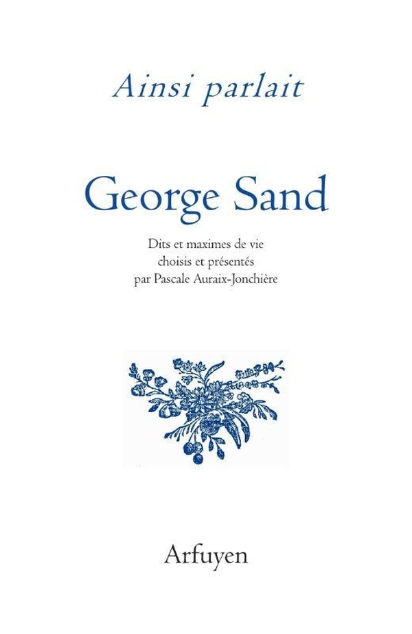Ainsi parlait George Sand: Dits et maximes de vie (2026)