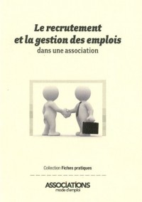 Le recrutement et la gestion des emplois dans une association