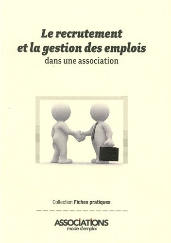 Le recrutement et la gestion des emplois dans une association
