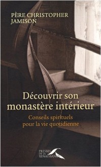 DECOUVRIR SON MONASTERE INTERI