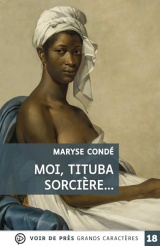 Moi tituba sorciere: Grands caractères, édition accessible pour les malvoyants