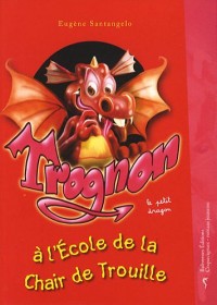 Trognon à l'école de la Chair de Trouille