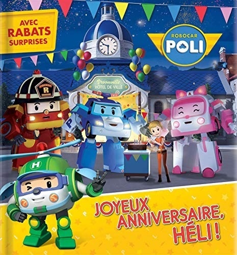Robocar Poli - Joyeux Anniversaire Heli
