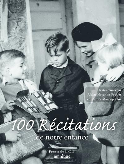 Cent récitations de notre enfance -Nouvelle édition-