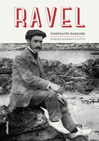 Ravel, portraits basques