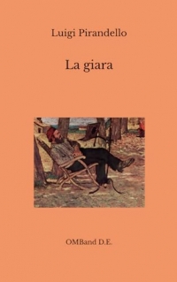 La giara: (Novella e commedia in edizione integrale)