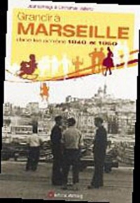 Grandir à Marseille dans les années 1940-1950