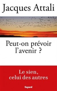 Peut-on prévoir l'avenir ?