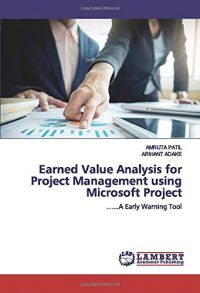 Earned Value Analysis for Project Management using Microsoft Project: …...A Early Warning Tool