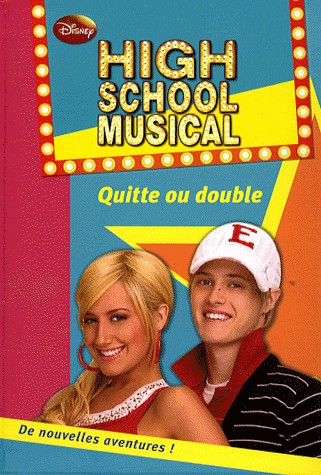 High School Musical, Tome 5 : Quitte ou double