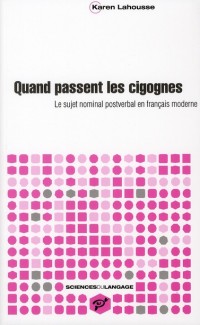 Quand passent les cigognes : Le sujet nominal postverbal en français moderne