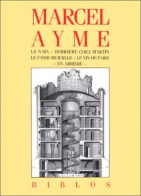 Le Nain - Derrière chez Martin - Le Passe-muraille - Le Vin de Paris - En arrière