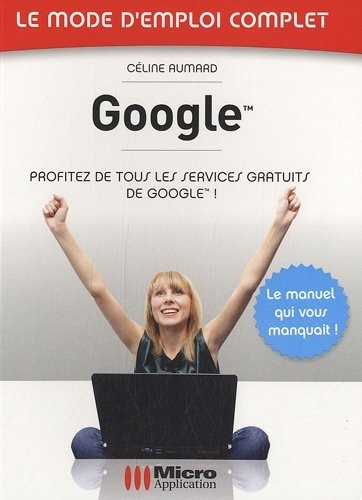 Google n°16 : Profitez de tous les services gratuits de Google !